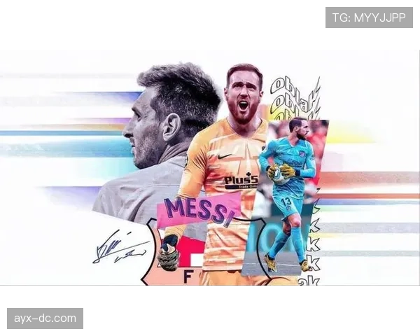 奥布拉克持续闪耀世界足坛,顶级门将技艺与领导力获盛赞 奥布拉克持续闪耀世界足坛,顶级门将技艺与领导力获盛赞